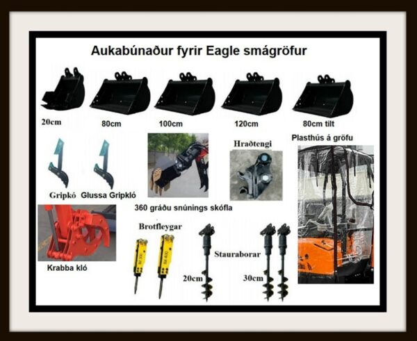 Aukabúnaður-Eagle smágröfur-MT-. Smágrafa Eagle MT-16S Eagle með 14 ára reynslu á Íslandi Verð frá 2.950.600+vsk